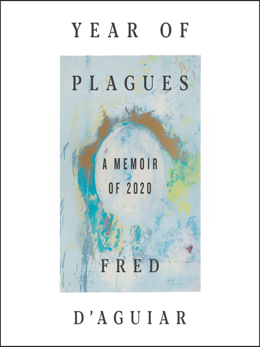 Title details for Year of Plagues by Fred D'Aguiar - Available